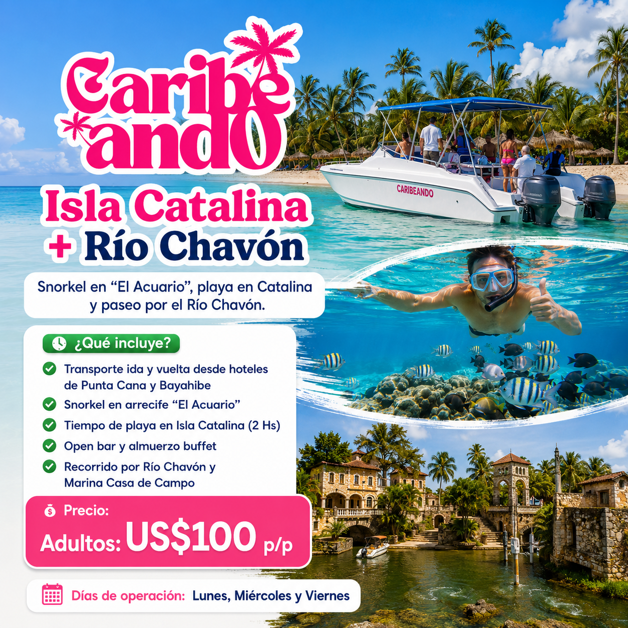 Isla Catalina + Rio Chavon
