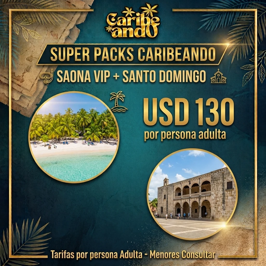 Super Pack Saona Vip + Santo Domingo